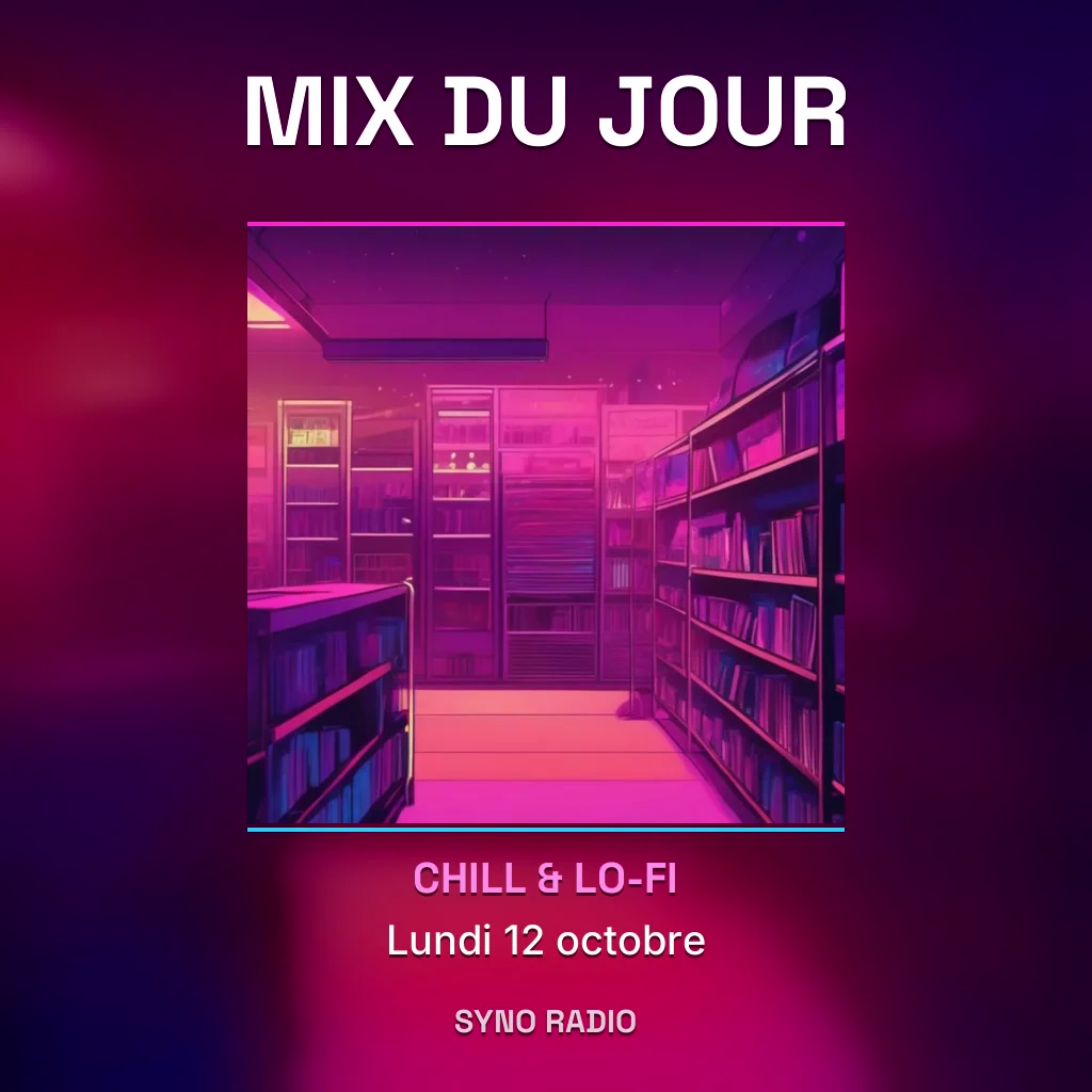 Pochette du Mix du jour - lundi 12 octobre